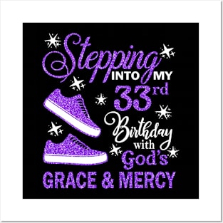 Stepping Into My 33rd Birthday With God's Grace & Mercy Bday Posters and Art